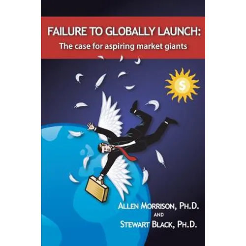 Failure to Globally Launch: The Case for Aspiring Market Giants