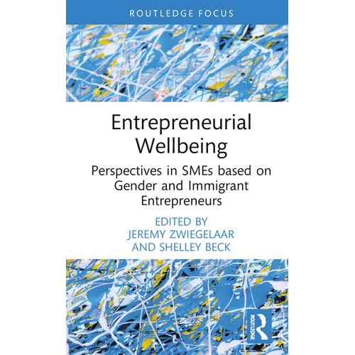 Entrepreneurial Wellbeing: Perspectives in SMEs based on Gender and Immigrant Entrepreneurs