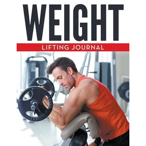 Weight Lifting Journal