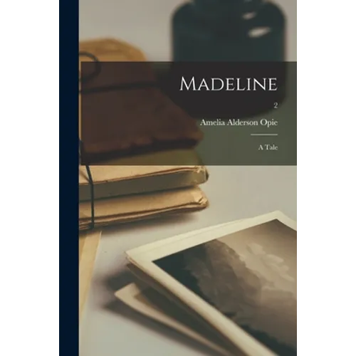 Madeline: a Tale; 2