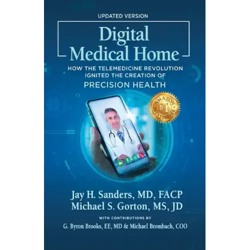Digital Medical Home: How the Telemedicine Revolution Ignited the Creation of Precision Health