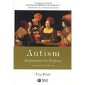 Autism: Explaining the Enigma