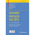 Extended Abstracts Fall 2015: Biomedical Big Data; Statistics for Low Dose Radiation Research