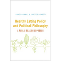 Healthy Eating Policy and Political Philosophy: A Public Reason Approach