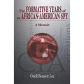 The Formative Years of an African-American Spy: A Memoir