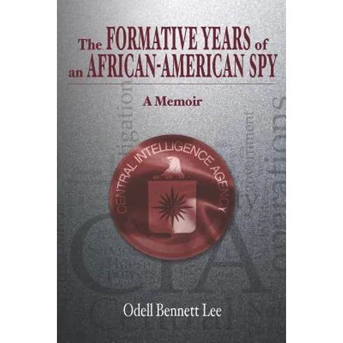 The Formative Years of an African-American Spy: A Memoir