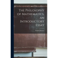 The Philosophy of Mathematics, an Introductory Essay