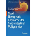 Novel Therapeutic Approaches for Gastrointestinal Malignancies
