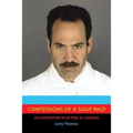 Confessions of a Soup Nazi: An Adventure in Acting and Cooking