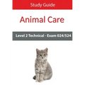 Level 2 Technical in Animal Care Exam 024/524 Study Guide