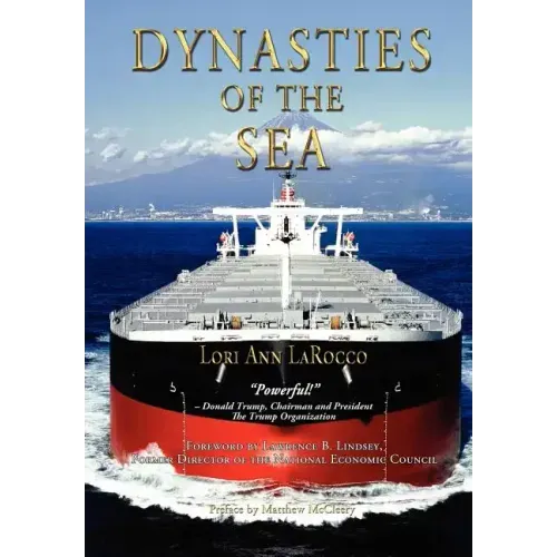 Dynasties of the Sea I: The Shipowners and Financiers Who Expanded the Era of Free Trade