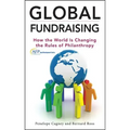 Global Fundraising: How the World Is Changing the Rules of Philanthropy