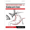 Current and Future Developments in Surgery Volume 2: Oesophago-gastric Surgery