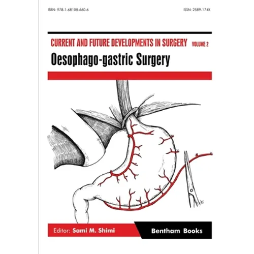 Current and Future Developments in Surgery Volume 2: Oesophago-gastric Surgery