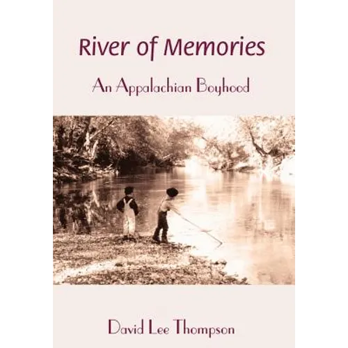 River of Memories: An Appalachian Boyhood