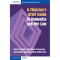 A Clinician's Brief Guide to Dementia and the Law