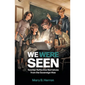 We Were Seen