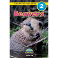 Beavers: Animals That Change the World! (Engaging Readers, Level 2)