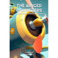 The Winged Wonderers: A book about airplanes for kids