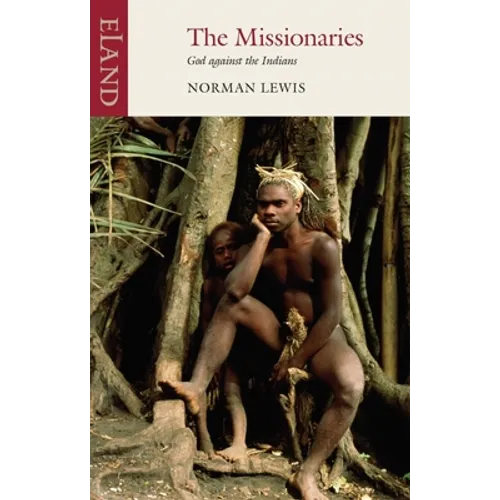 The Missionaries: God against the Indians