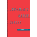 Judgments Under Stress