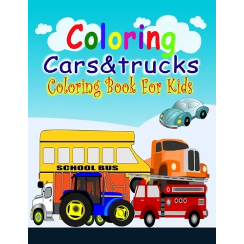 Coloring Cars& Tucks Coloring Book For Kids
