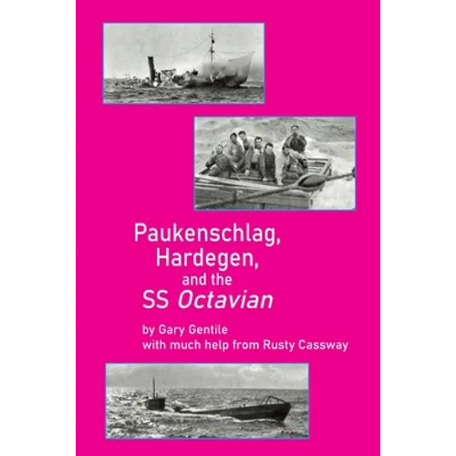 Paukenschlag, Hardegen, and the SS Octavian