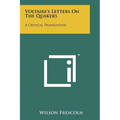 Voltaire's Letters on the Quakers: A Critical Translation