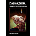 Plotting Terror: Novelists and Terrorists in Contemporary Fiction