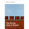 Strong State in Russia: Development and Crisis