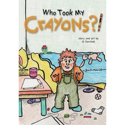 Who Took My Crayons?!