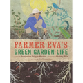 Farmer Eva's Green Garden Life