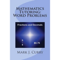 Mathematics Tutoring: Word Problems - Fractions and Decimals