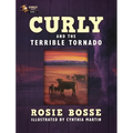 Curly and the Terrible Tornado: (Book #3, Second Edition)