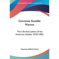 Governor Kemble Warren: The Life And Letters Of An American Soldier 1830-1882