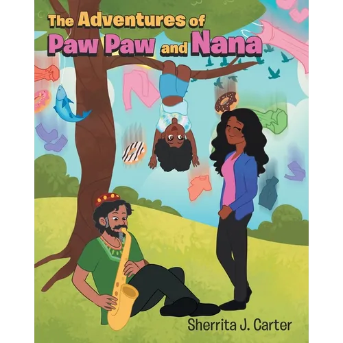 The Adventures of Paw Paw and Nana
