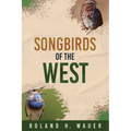 Songbirds of the West