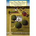 Once There Was a Farm: A Country Childhood Remembered