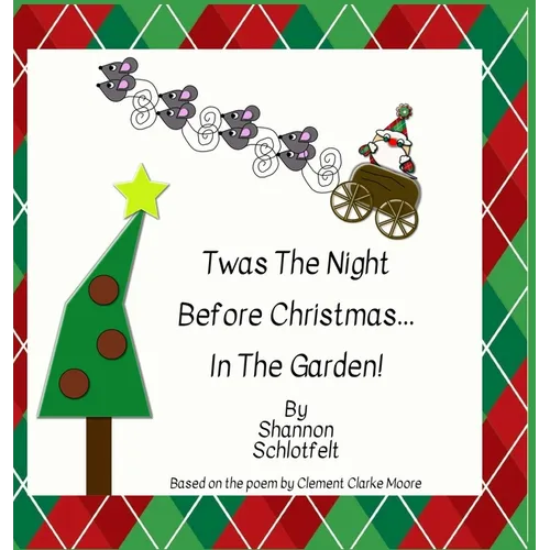 Twas the Night Before Christmas in the Garden