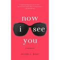 Now I See You