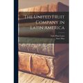 The United Fruit Company in Latin America