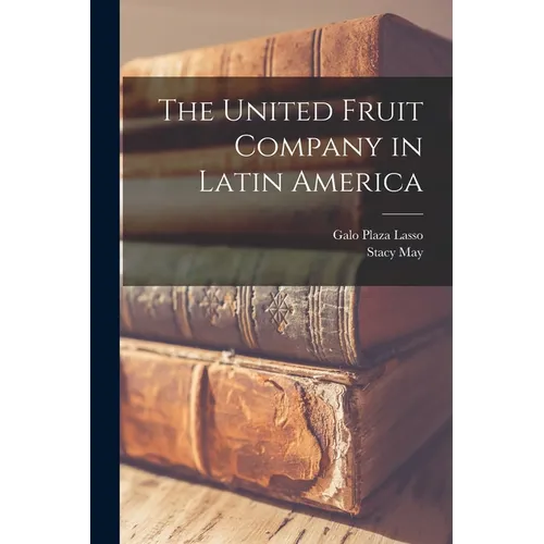 The United Fruit Company in Latin America