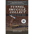 Tunnel, Smuggle, Collect: A Holocaust Boy