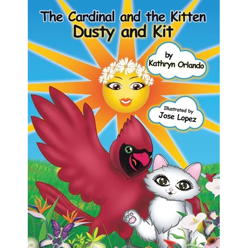 The Cardinal and the Kitten: Dusty and Kit