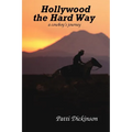 Hollywood the Hard way