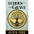 Echols From The Grave