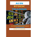 AI in Stock Trading: The Secrets of Automated Investment Strategies