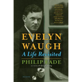 Evelyn Waugh: A Life Revisited