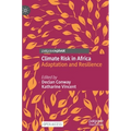 Climate Risk in Africa: Adaptation and Resilience
