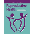 Reproductive Health: Women and Men's Shared Responsibility: Women and Men's Shared Responsibility